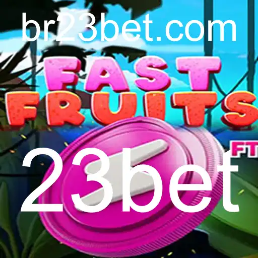 Explorando o Mundo Vibrante de FastFruits e 23bet